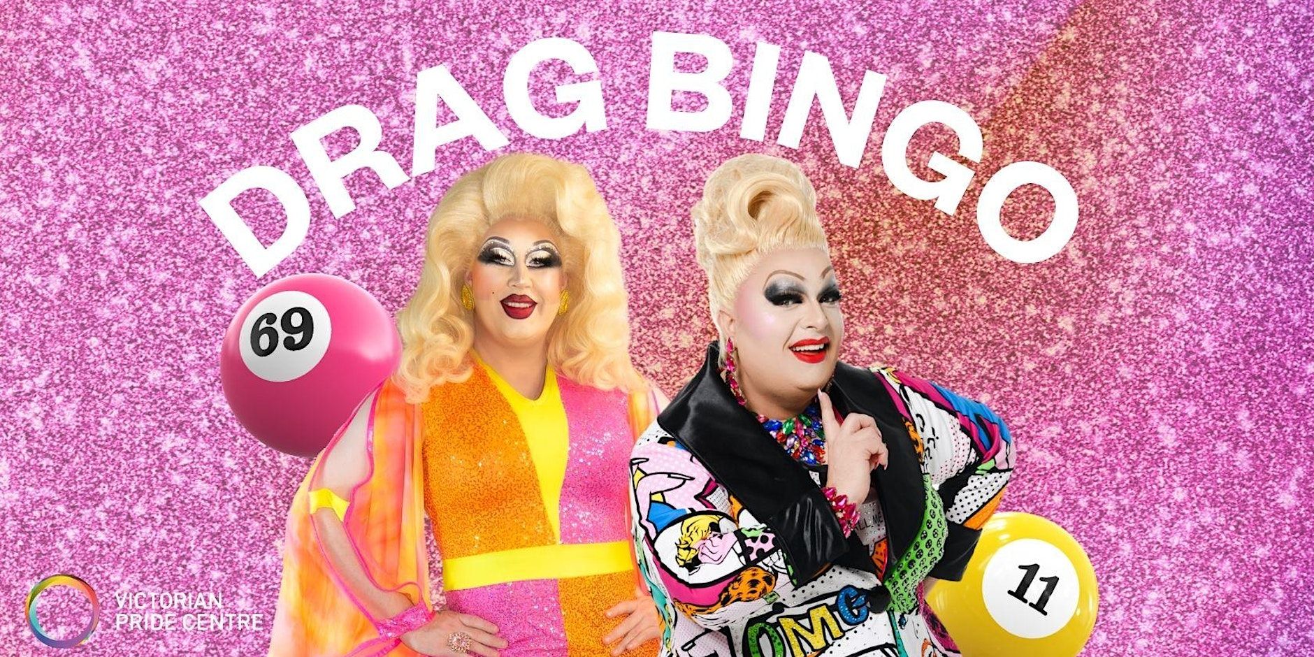Drag Bingo at the Pride Centre!