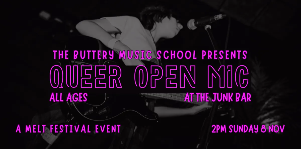 The Buttery Queer Open Mic (Almost All Ages)