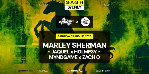 ★ S.A.S.H Sydney x Marley Sherman ★ Saturday 8th August ★