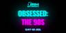 OBSESSED: The 90s Party