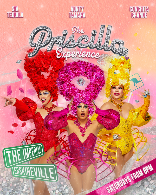 THE PRISCILLA EXPERIENCE @ The Imperial