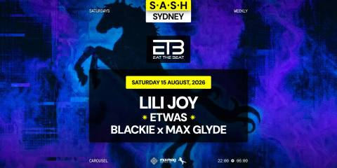 ★ S.A.S.H Sydney x Eat The Beat ★ Lili Joy ★ Saturday 15th August ★