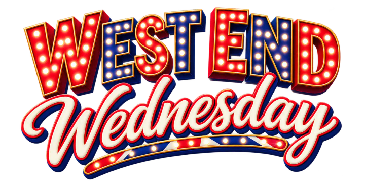 West End Wednesday