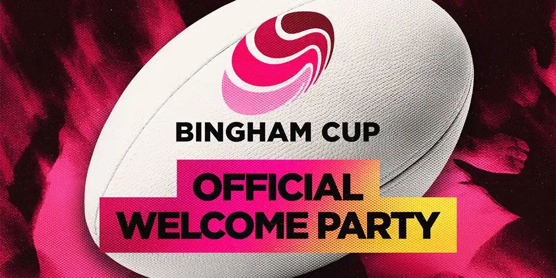 Bingham Cup - Official Welcome Party 🏉🌈