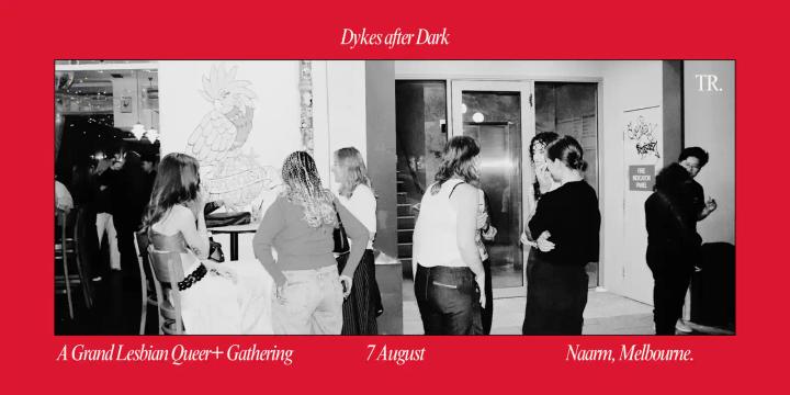 Dykes after Dark (A Lesbian/Queer+ Gathering) Naarm!