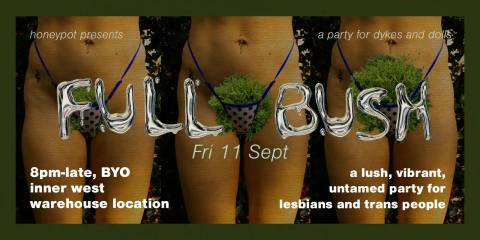 honeypot presents: FULL BUSH
