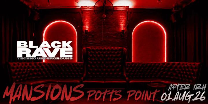BLACKRAVE 01.AUG Mansions Potts Point after IRH