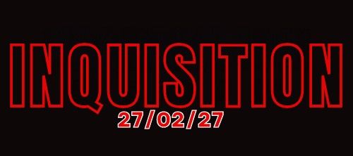 INQUISITION 2027