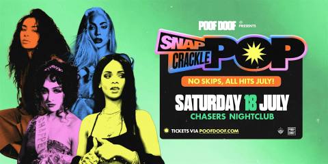 POOF DOOF: Snap Crackle Pop - Sat 18th July - Presale Ticket