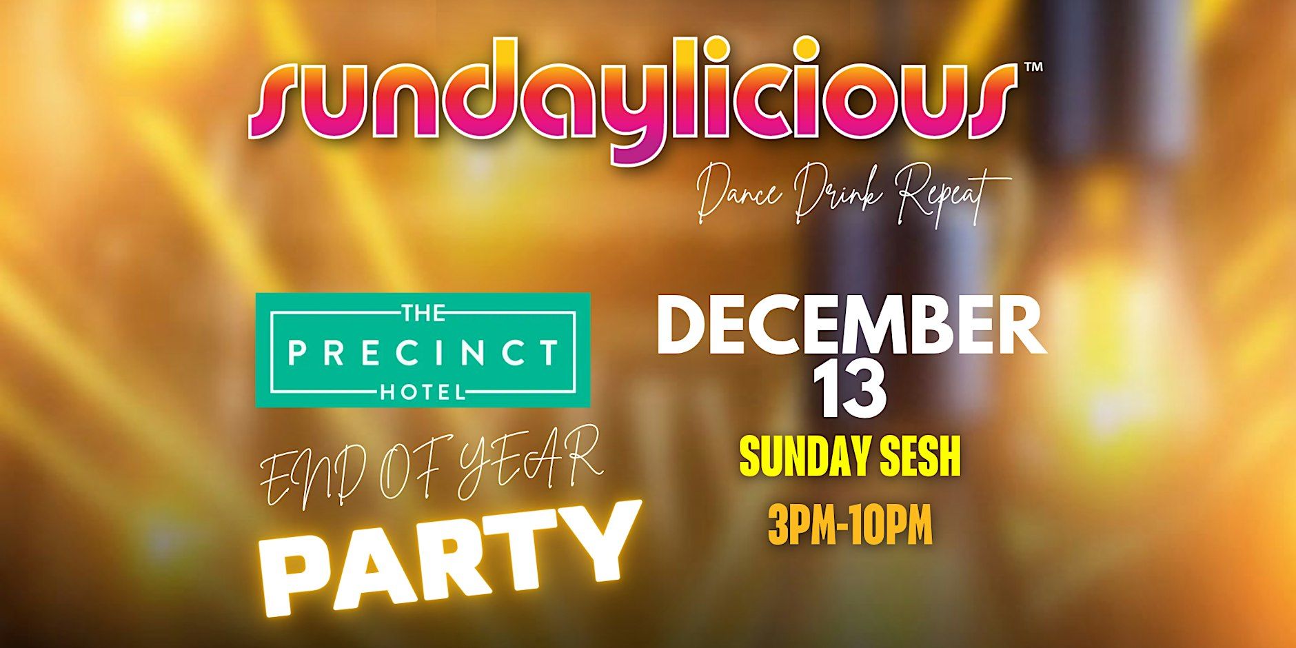 SUNDAYLICIOUS MELBOURNE | DEC 13 | SUNDAY 3PM - 10PM | THE PRECINCT