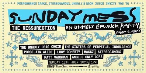 Sunday Mess - An Unholy Brunch Party: The Resurrection