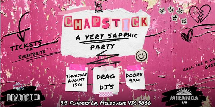 Chapstick - A Very Sapphic Party