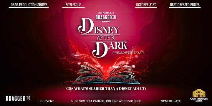 DRAGGED TO Halloween: Disney After Dark