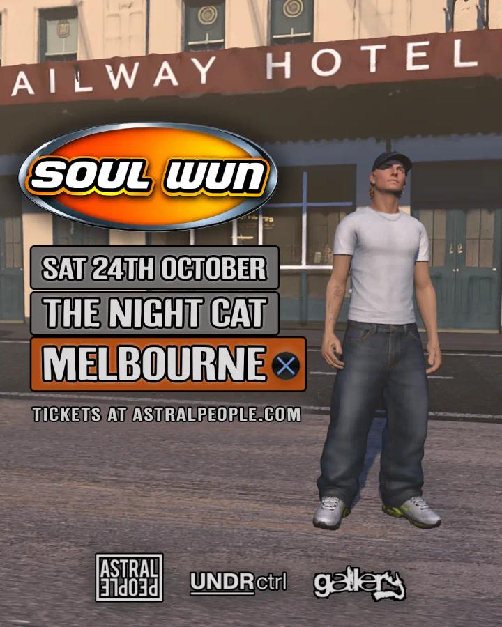 Soul Wun - MELBOURNE - The Night Cat