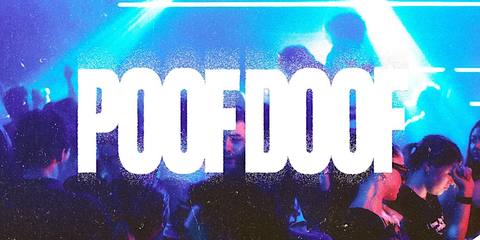 POOF DOOF MELB - Sat 29th August - Presale Ticket