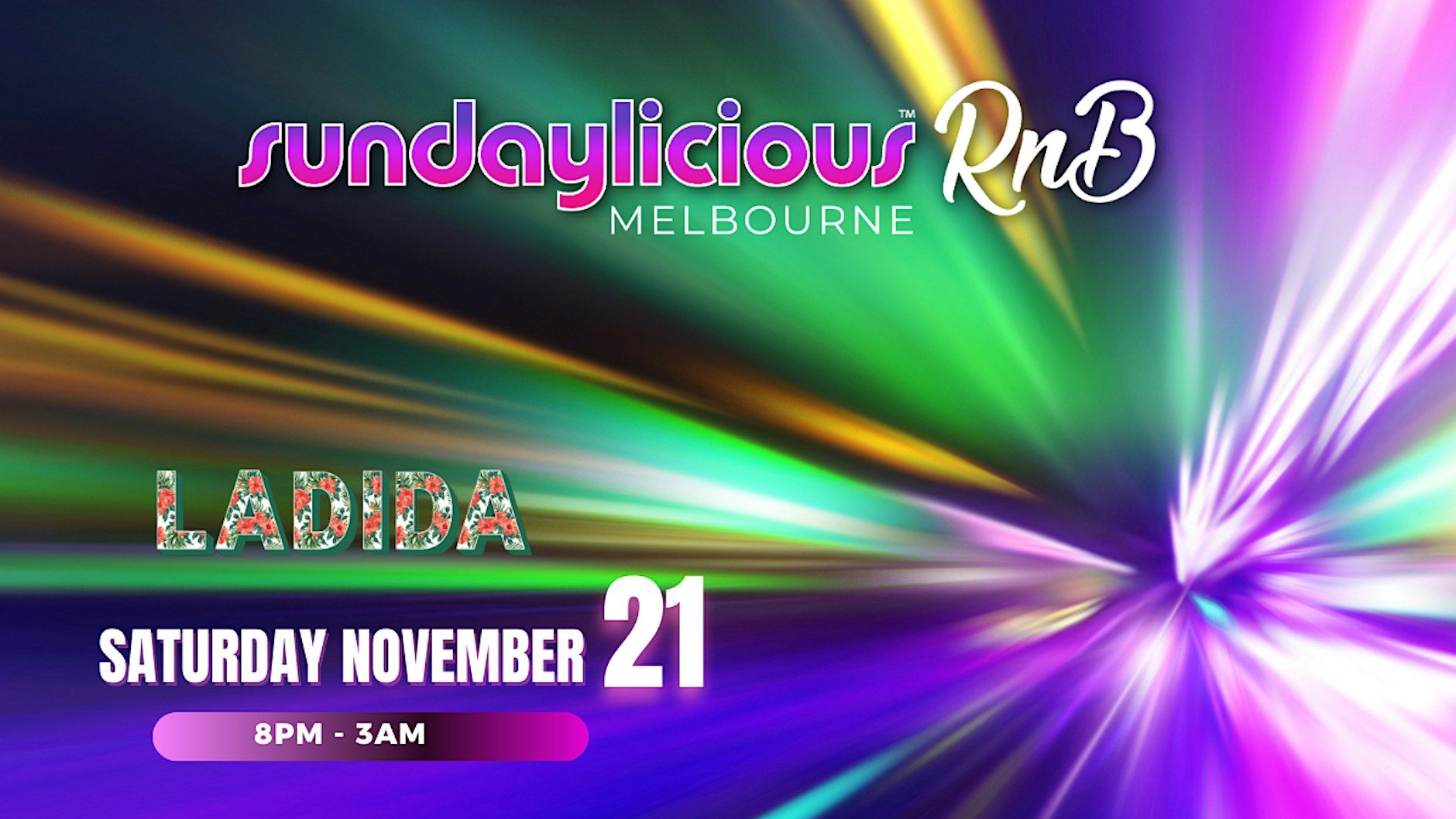 SUNDAYLICIOUS MELBOURNE RnB | NOV 21 | SATURDAY 8PM - 3AM | LA DI DA