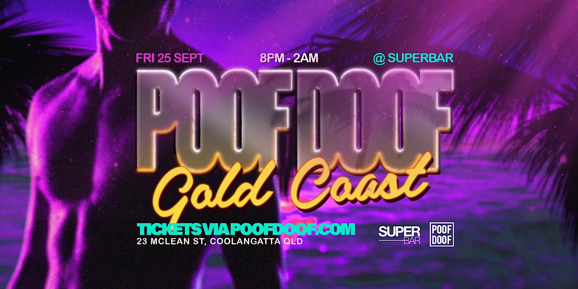 POOF DOOF Gold Coast - Friday 25th September