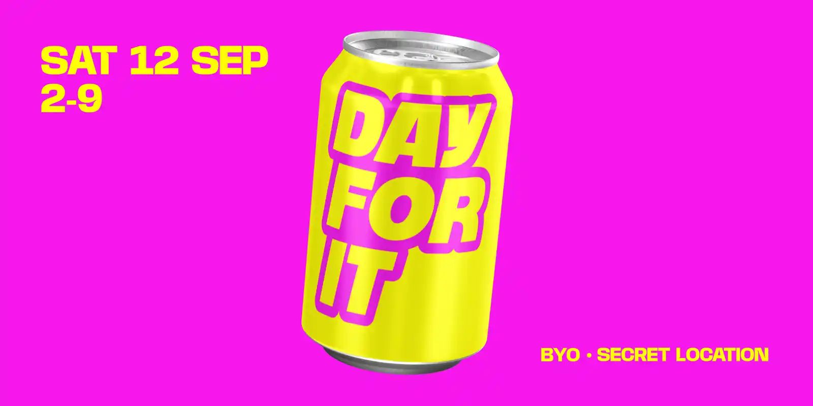 DAY FOR IT - SPRING HAS SPRUNG (BYO EVENT)