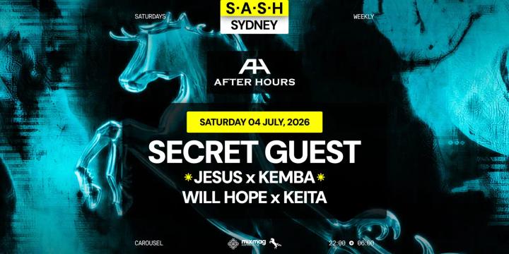 S.A.S.H Sydney x After Hours ★ Secret Guest