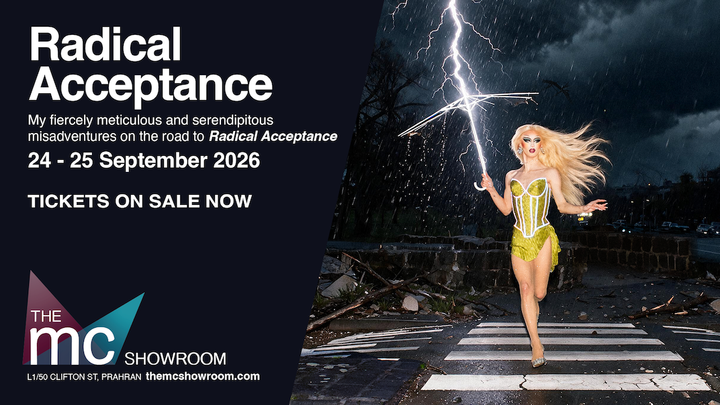 Radical Acceptance - Starring Max Drag Queen