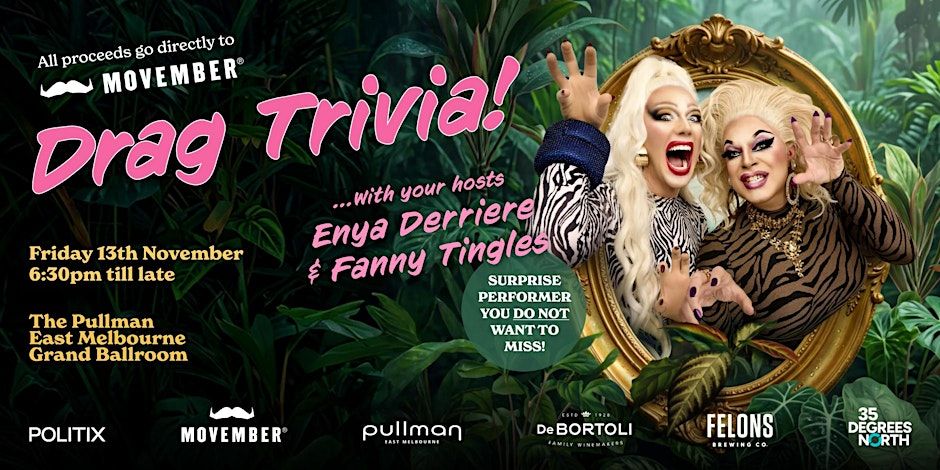 Politix x Movember Drag Trivia