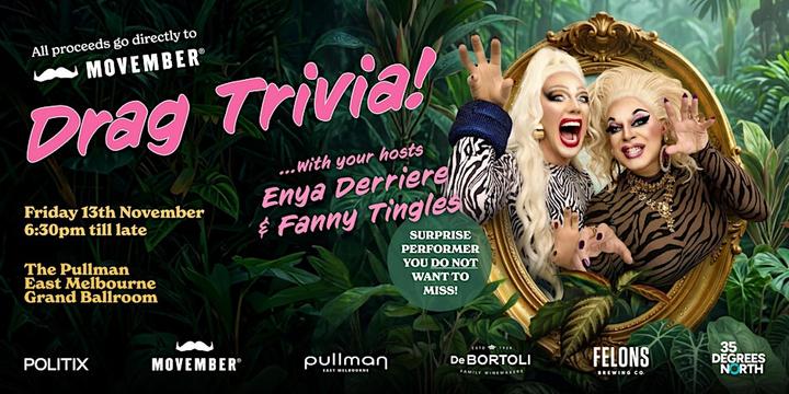 Politix x Movember Drag Trivia