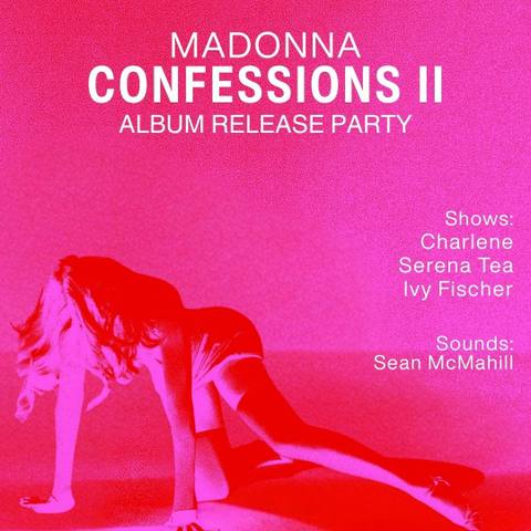 CLUB MADONNA - Confessions II Album Launch Party