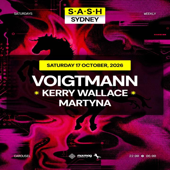 ★ S.A.S.H Sydney ★ Voigtmann ★ Saturday 17th October ★