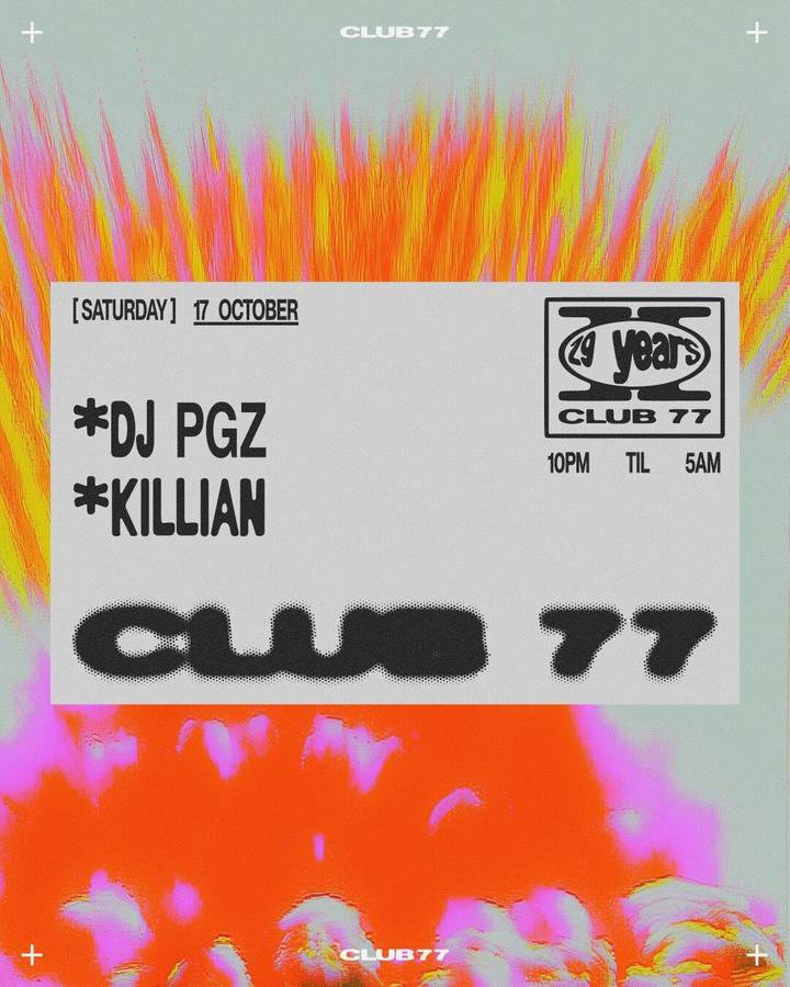 Club 77: DJ PGZ, Killian